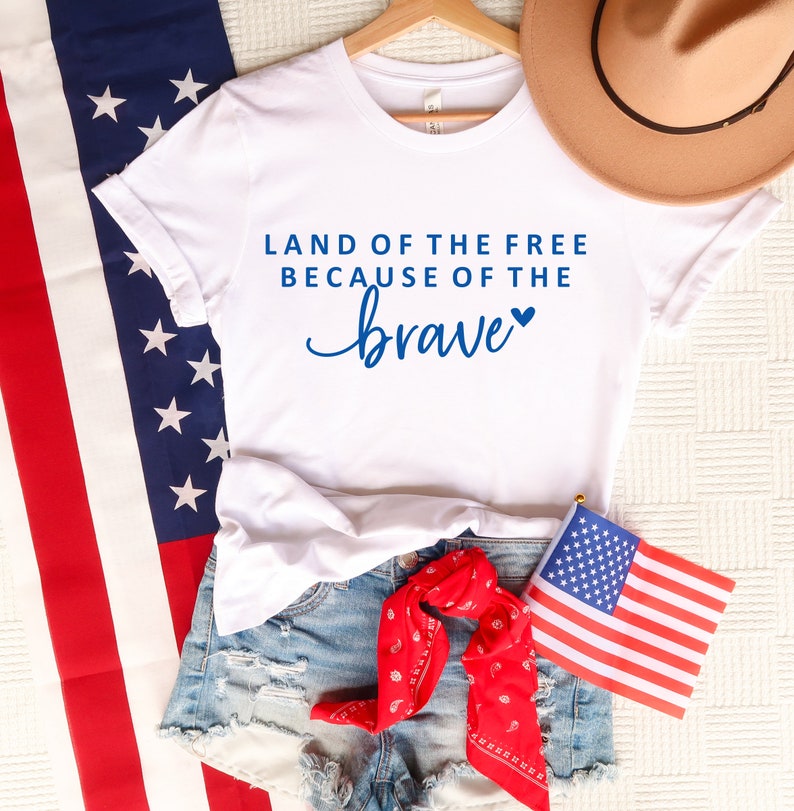 Land Of The Free Because Of The Brave Shirt