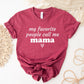 My Favorite People Call Me Mama Shirt