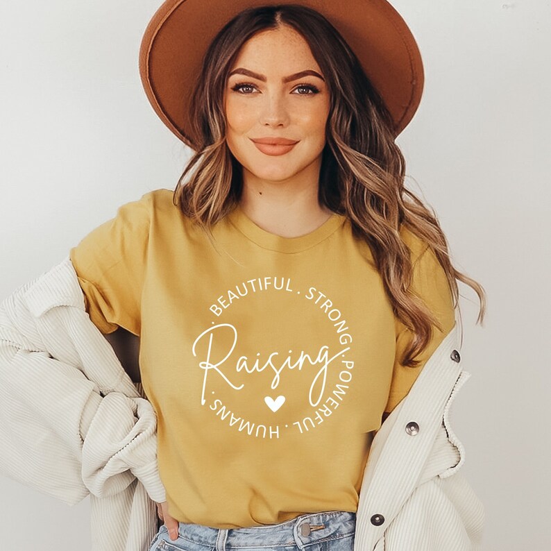 Raising Beautiful Strong Powerful Humans Shirt