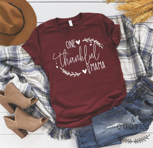 One Thankful Mama Shirt