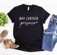 May Contain Prosecco Shirt