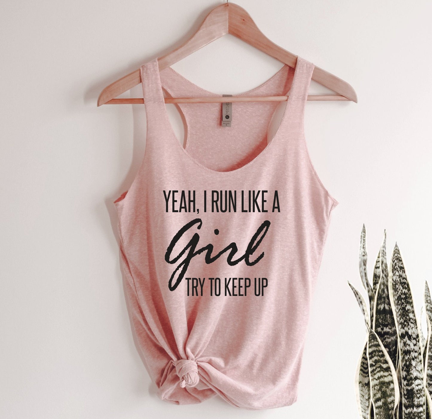 Yeah I Run Like A Girl Try To Keep Up Tank Top