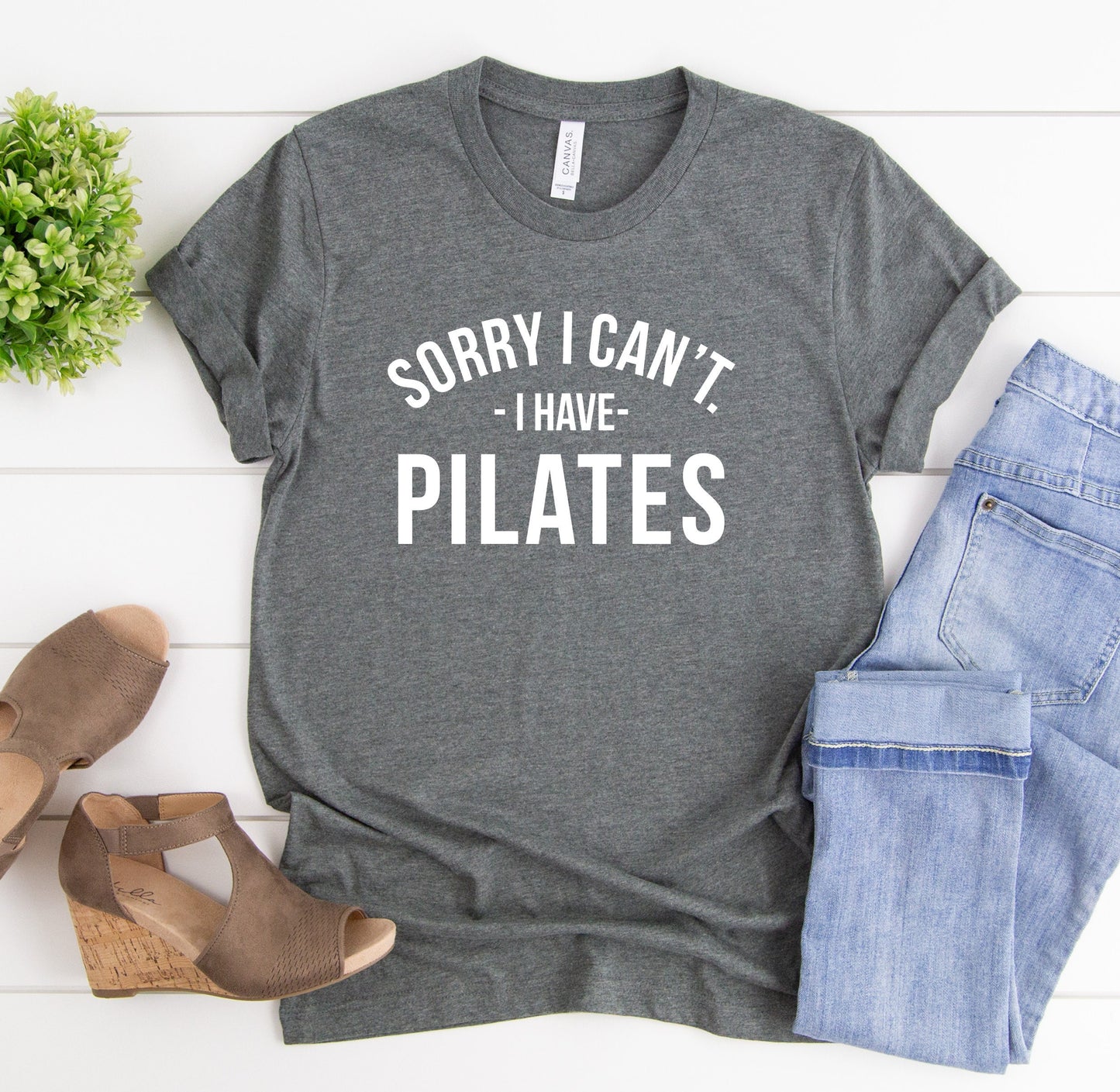 Sorry I Can't I Have Pilates Shirt