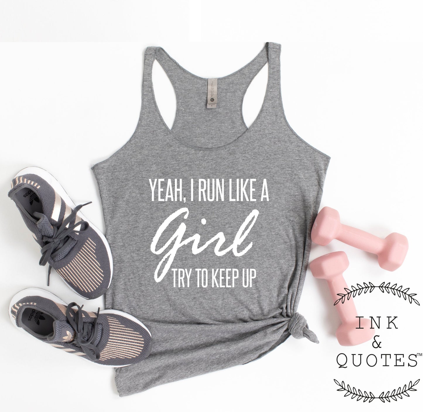 Yeah I Run Like A Girl Try To Keep Up Tank Top