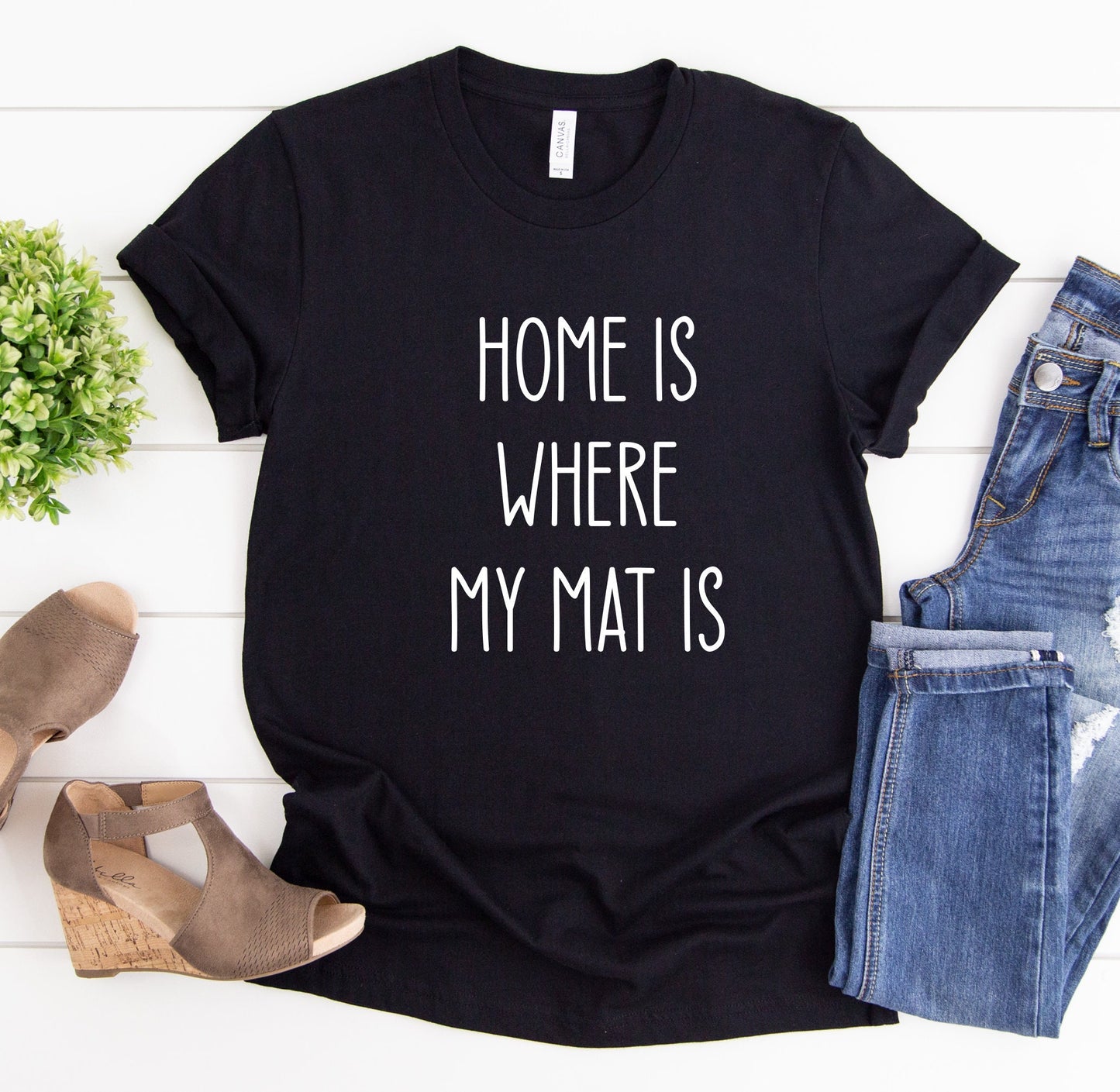 Home Is Where My Mat Is Shirt