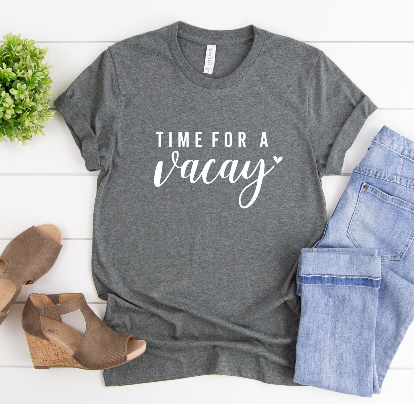 Time For A Vacay Shirt