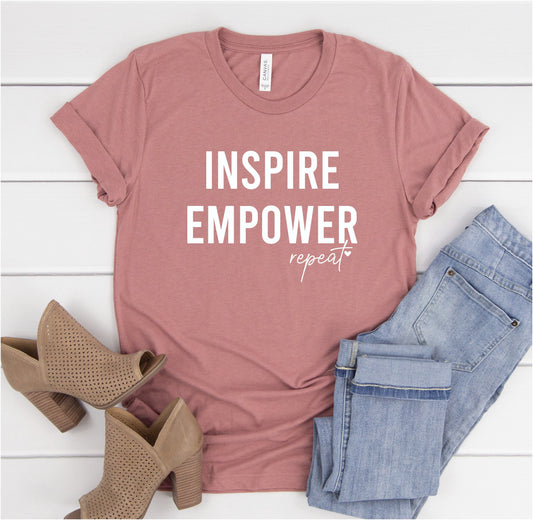 Inspire Empower Repeat Shirt