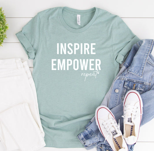 Inspire Empower Repeat Shirt