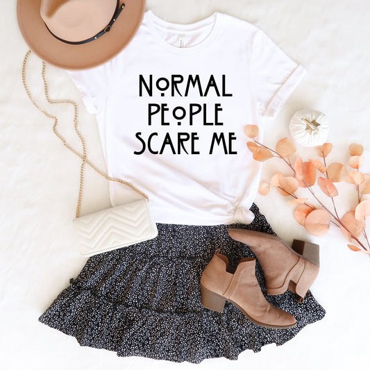 Normal People Scare Me Shirt