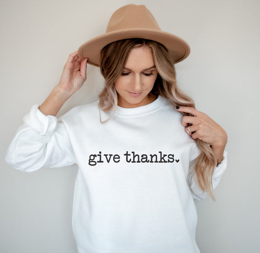 Give Thanks Sweatshirt