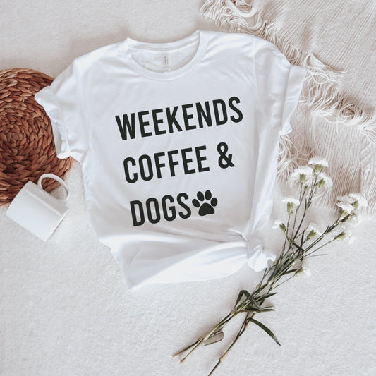 Weekends Coffee & Dogs Shirt