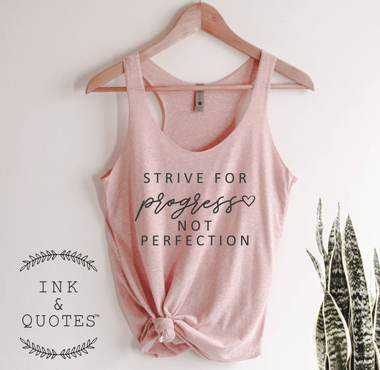 Strive For Progress Not Perfection Tank Top