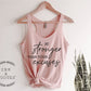 Be Stronger Than your Excuse Tank Top