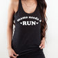 Mama Needs A Run Tank Top