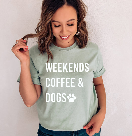 Weekends Coffee & Dogs Shirt