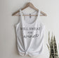 Will Sweat For Wine Tank Top