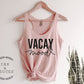 Vacay Mood Tank Top