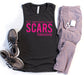 All Warriors Have Scars Muscle Tank