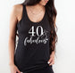 40 & Fabulous Tank Top