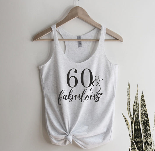 60 & Fabulous Tank Top