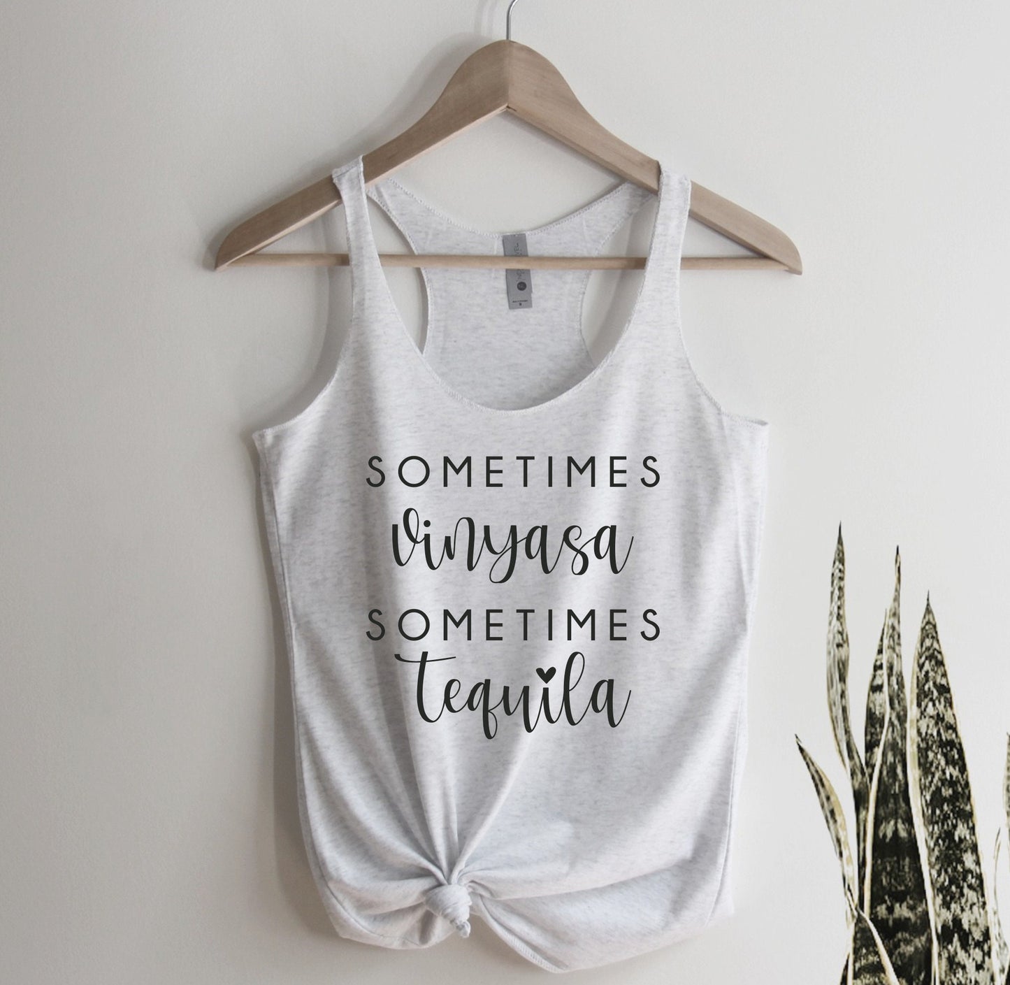 Sometimes Vinyasa Sometimes Tequila Tank Top