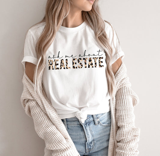 Ask Me About Real Estate Shirt