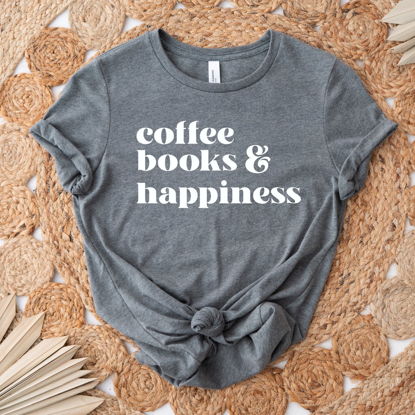 Coffee Books & Happiness Shirt