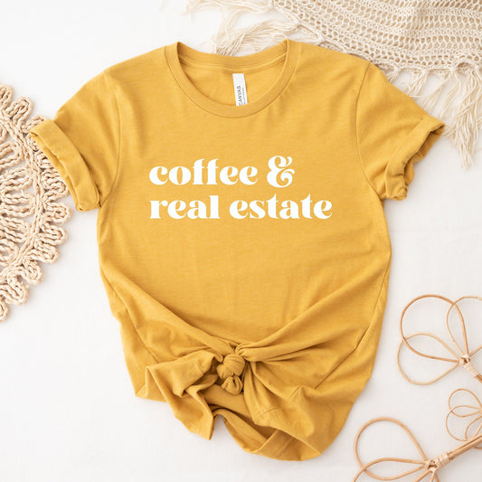 Coffee & Real Estate Shirt