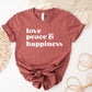 Love Peace & Happiness Shirt