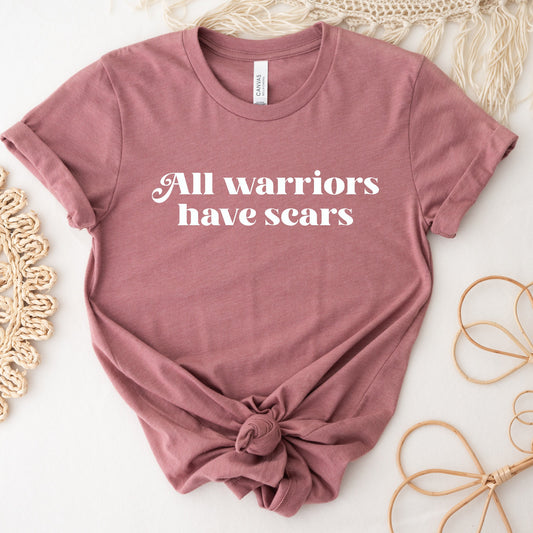 All Warrior Have Scars Shirt