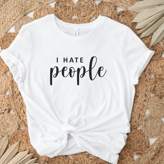 I Hate People Shirt