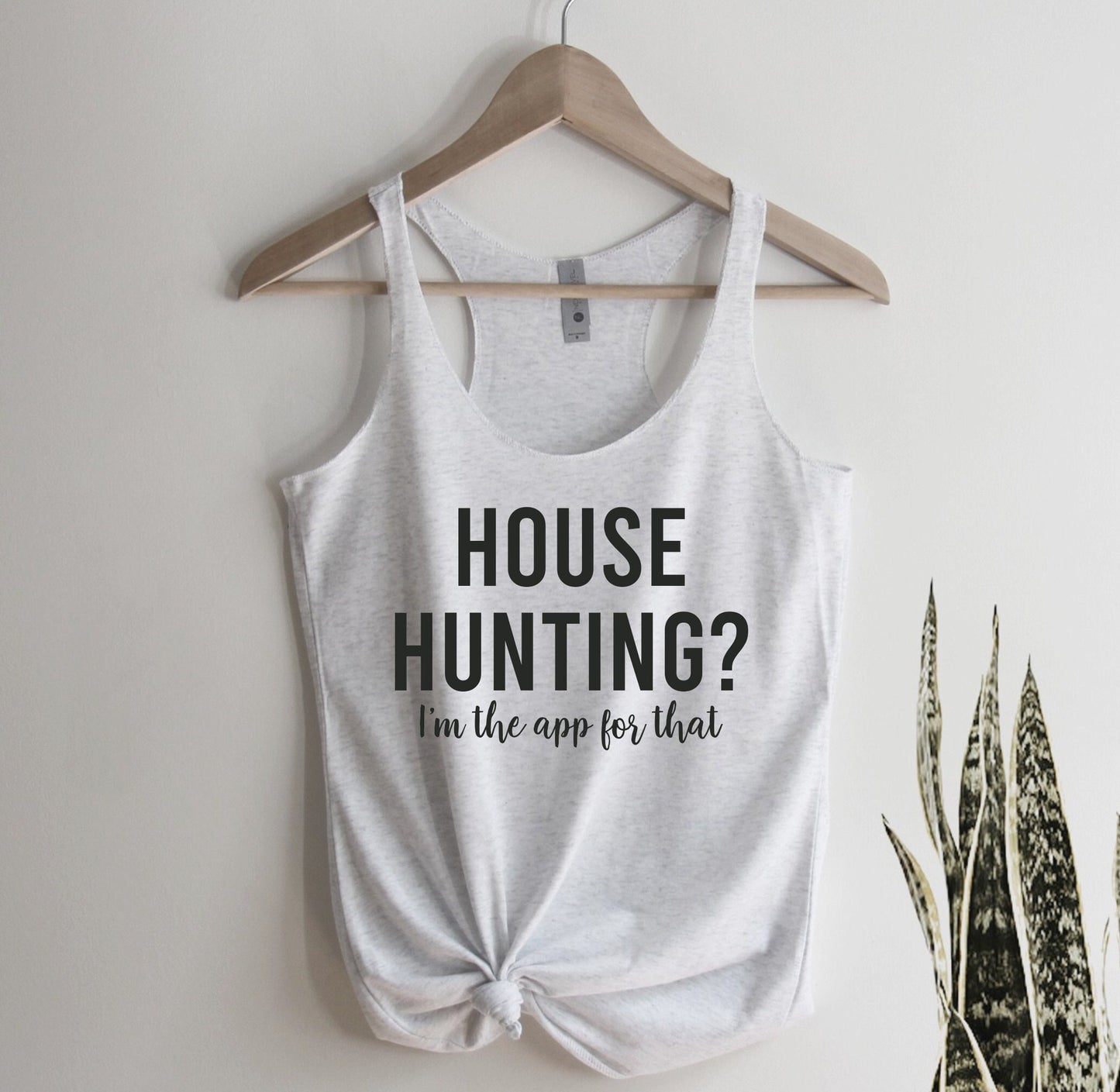 House Hunting I'm The App For That Tank Top