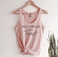 Will Sweat For Tacos Tank Top