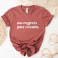 No Regrets Just Results Shirt