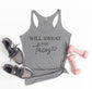 Will Sweat For Tacos Tank Top