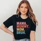 Mama Mommy Mom Bruh Shirt