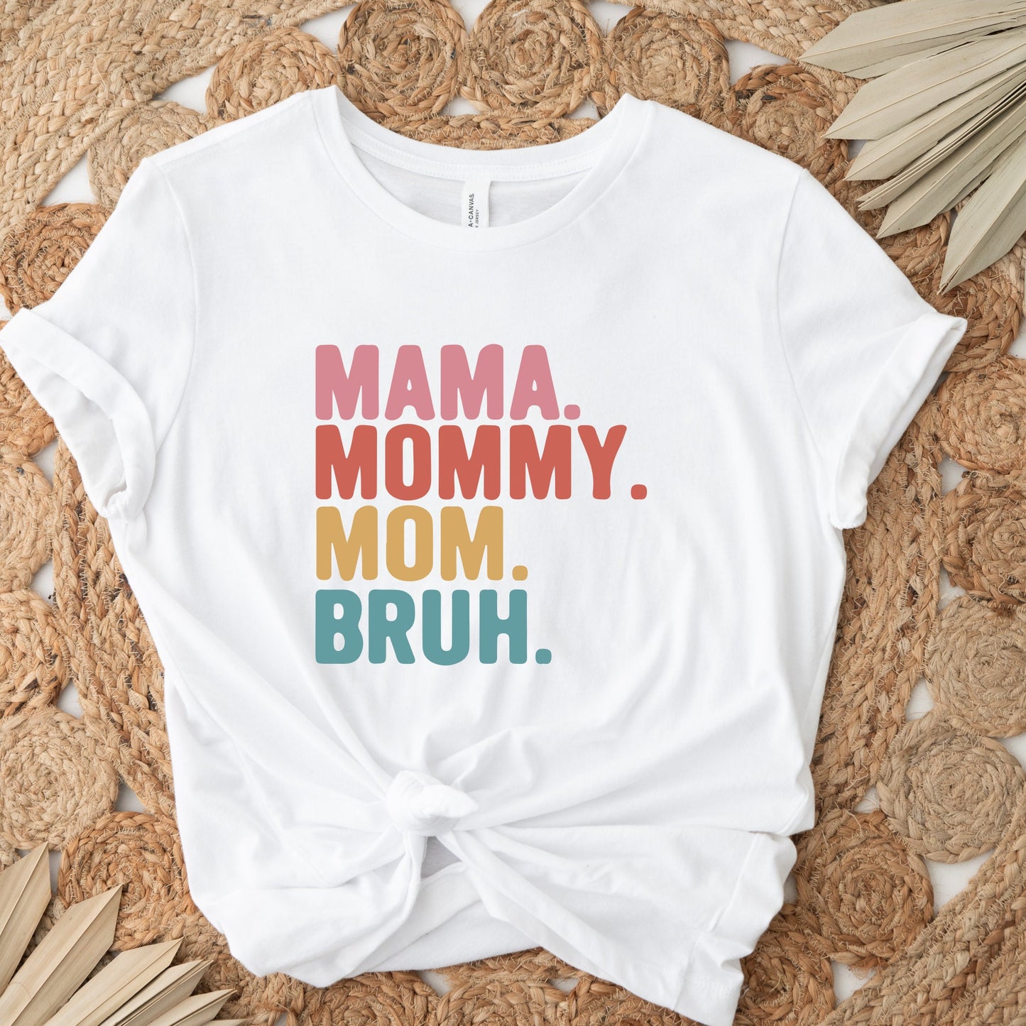 Mama Mommy Mom Bruh Shirt