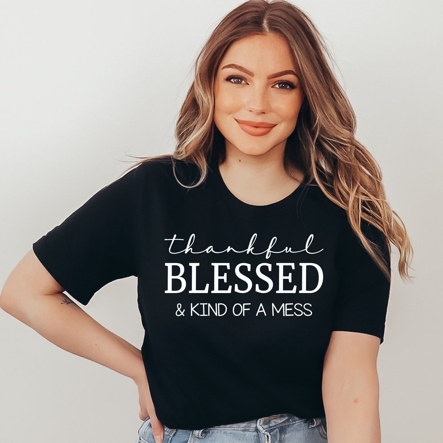 Thankful Blessed & Kind Of A Mess Shirt