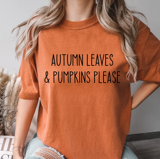 Autumn Leaves and Pumpkins Please Shirt