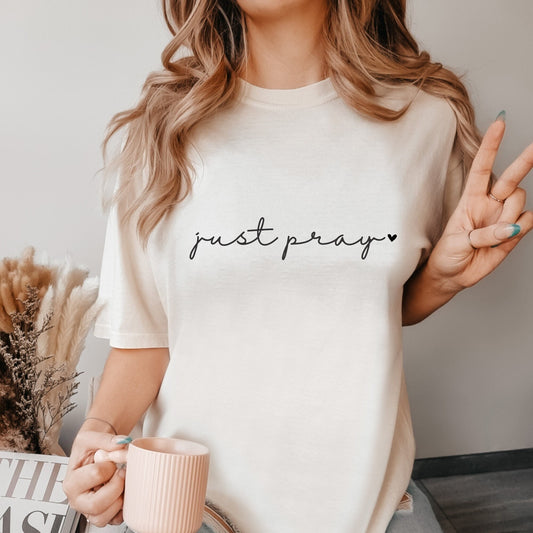 Just Pray Shirt