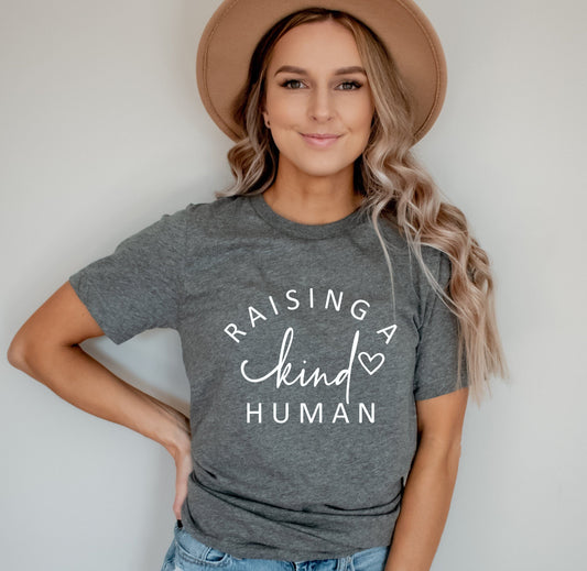 Raising A Kind Human Shirt