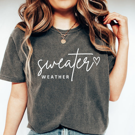 Sweater Weather Shirt