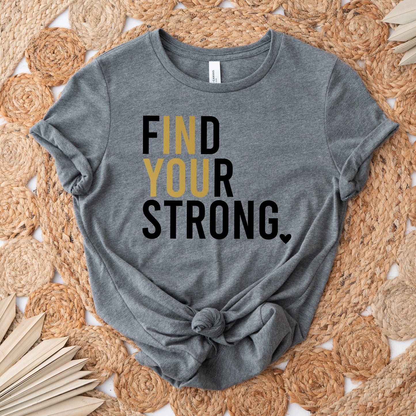 Find Your Strong Shirt