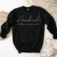 Handmade Is Heart Made Sweatshirt