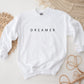 Dreamer Sweatshirt