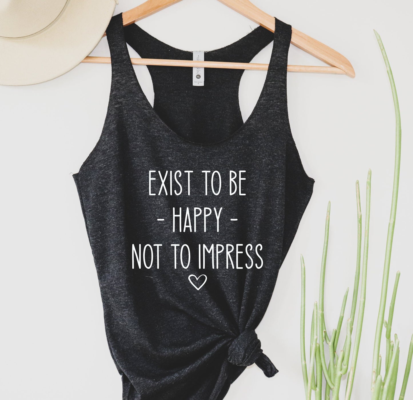 Exist to Be Happy Not to Impress Tank Top