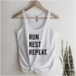 Run Rest Repeat Tank Top